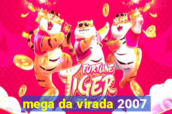 mega da virada 2007